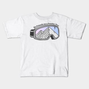 Sunset Mountain Ski Goggles | No Friends On A Powder Day Kids T-Shirt